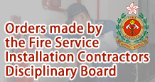 Orders made by the Fire Service Installation Contractors Disciplinary Board