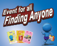 Event for all: Finding Anyone